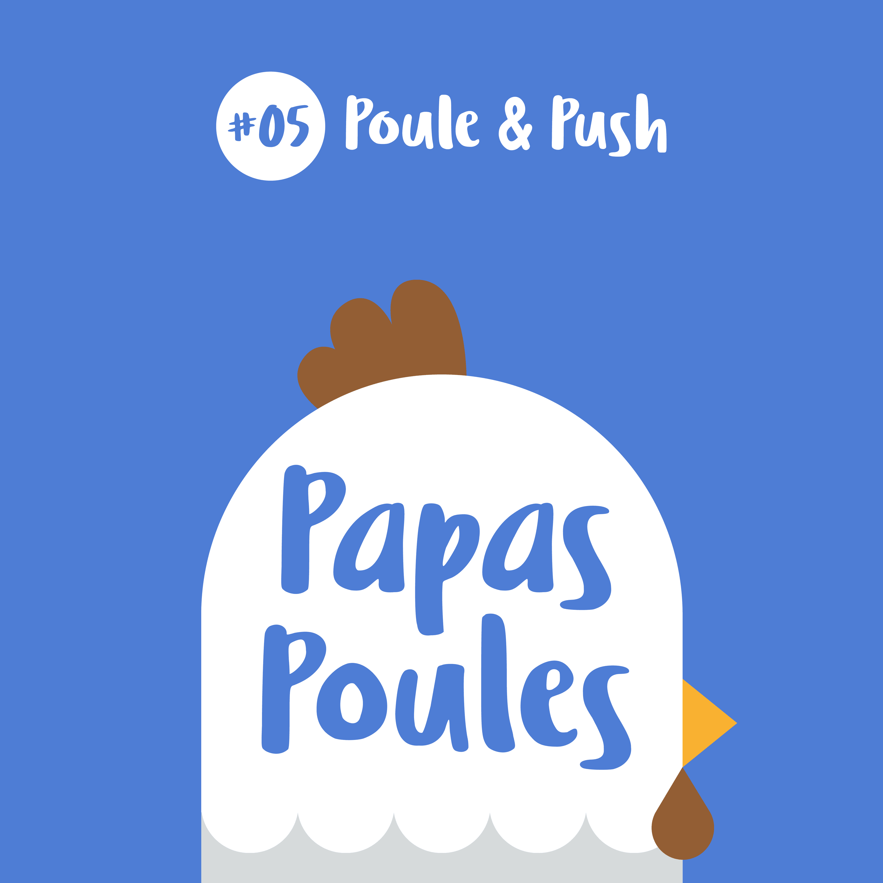 05 - Poule & Push