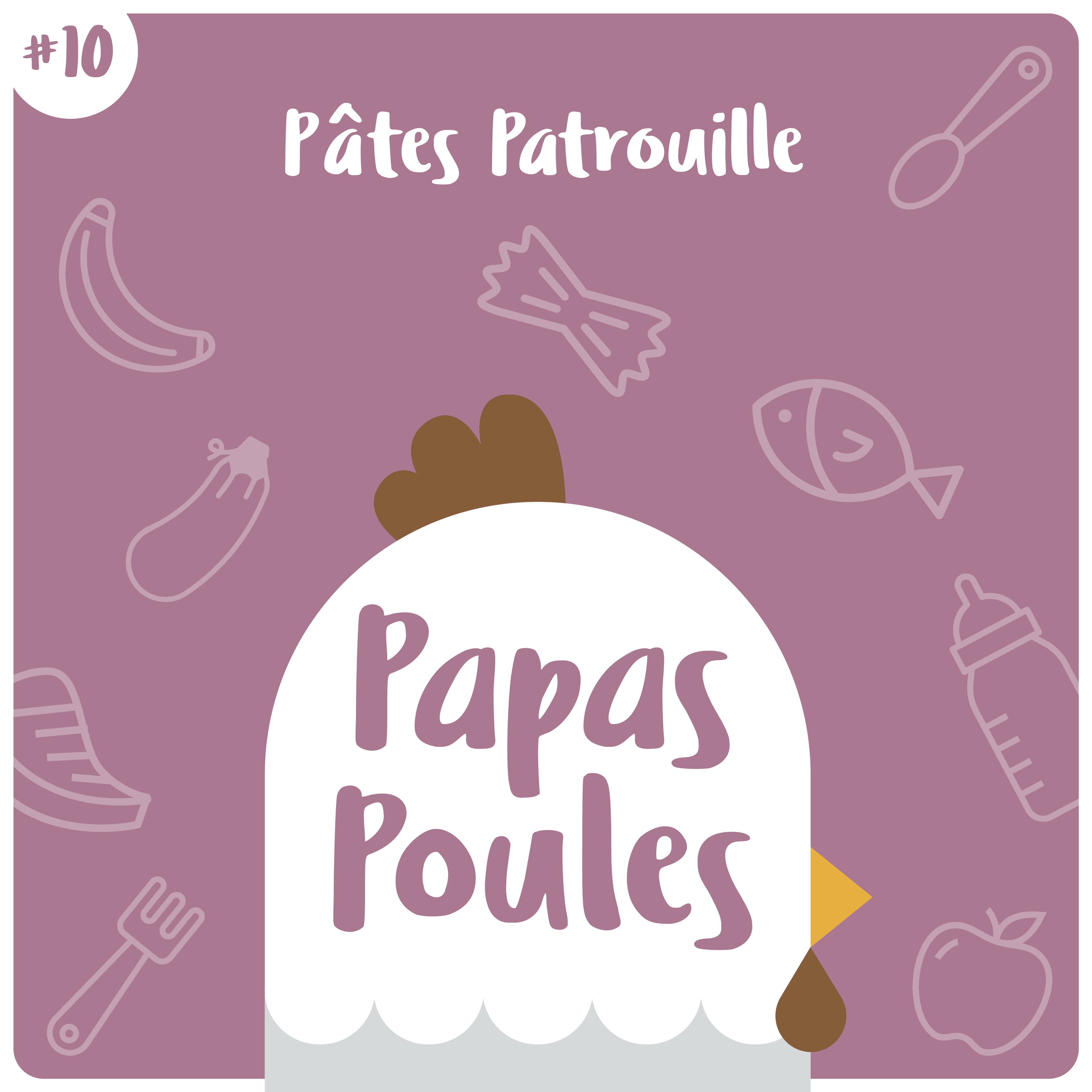10 - Pâtes Patrouille