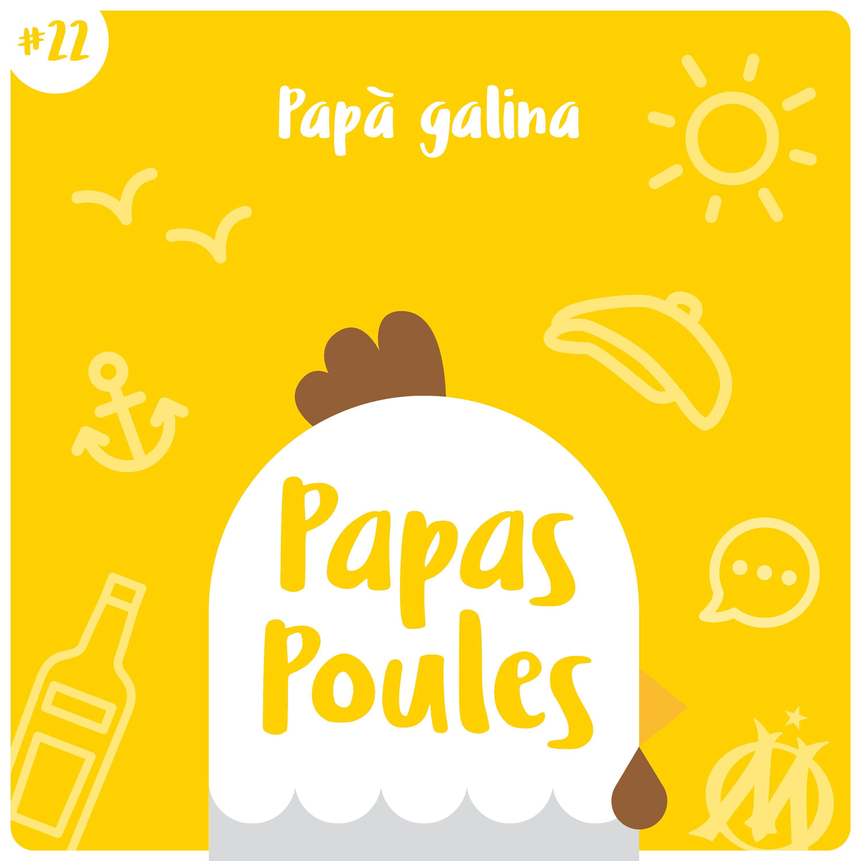 22 - Papà galina
